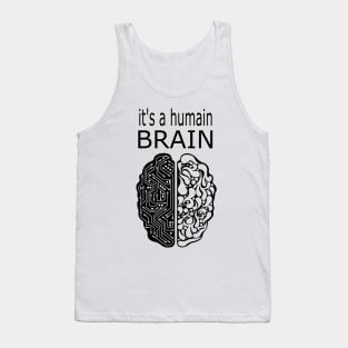 its a humain brain Tank Top